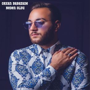 Download track Bağışla Orxan Babazade