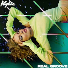 Download track Real Groove (Studio 2054 Remix) Kylie Minogue