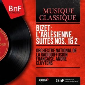Download track 01-05-L'arlesienne'suite'No'2'Pastorale Alexandre - César - Léopold Bizet