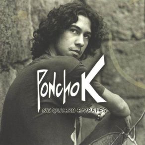 Download track Poncho K Con Albert Plá / Un P Poncho KAlbert Pla