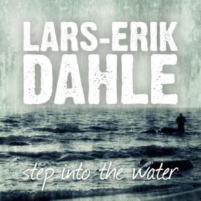 Download track Seeing For The Very First Time Lars - Erik Dahle