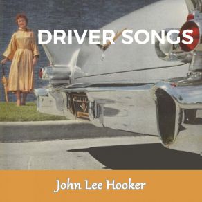 Download track Drug Store Woman John Lee Hooker