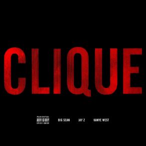 Download track Clique Kanye WestJay - Z, Big Sean