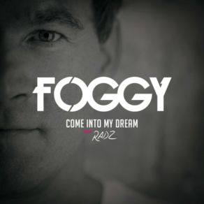 Download track Come Into My Dream (Alex Moreno Remix) Foggy
