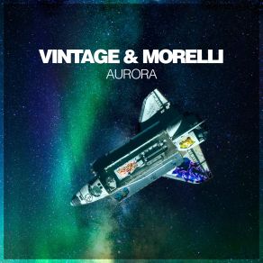 Download track Aurora (Extended Mix) Vintage & Morelli