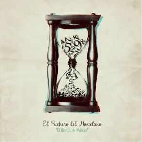 Download track Tiempo El Puchero Del Hortelano
