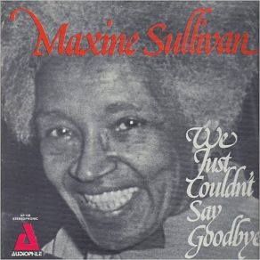 Download track I Didn't Know About You Maxine Sullivan