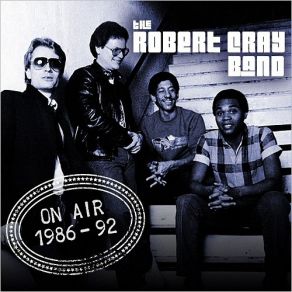 Download track Playing In The Dirt (Live 1988) The Robert Cray Band