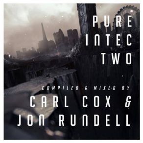 Download track Pure Intec 2 Mixed By Carl Cox Original Mix Carl Cox