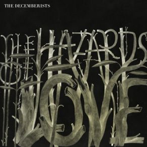 Download track The Hazards Of Love 2 (Wager All) The Decemberists