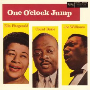 Download track One O'Clock Jump - EP Version Count Basie, Joe Williams, Ella Fitzgerald