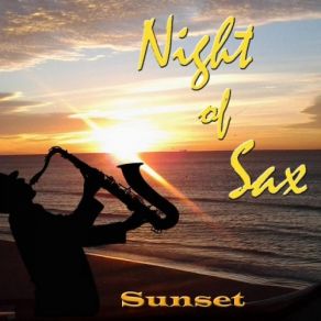 Download track Sunset Night Of Sax