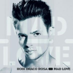 Download track Mad Love Robi Rosa