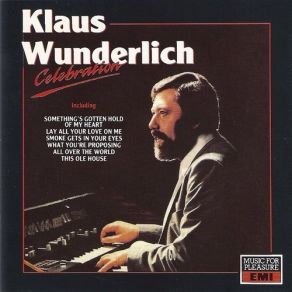 Download track Johnny Blue - Something's Gotten Hold Of My Heart - Lieb Mich Ein Letztes Mal Klaus Wunderlich