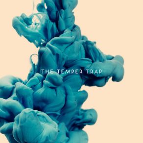 Download track Rabbit Hole The Temper Trap