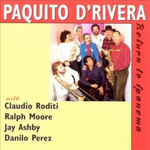Download track Pra Dizer Adeus Paquito D'Rivera, Claudio Roditi, Jay Ashby, Ralph Moore