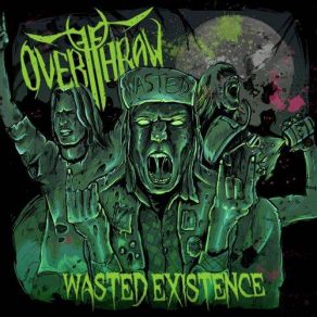 Download track Wasted Overthrow
