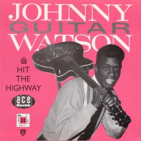 Download track Those Lonely Lonely Nights (Take 1, 2, 3, 5~10) Johnny Guitar Watson