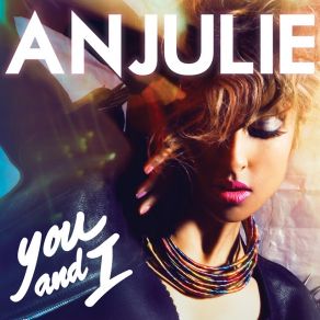 Download track You And I Anjulie