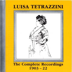 Download track 15. AH NON CREDEA MIRARTI - La Sonnambula Luisa Tetrazzini