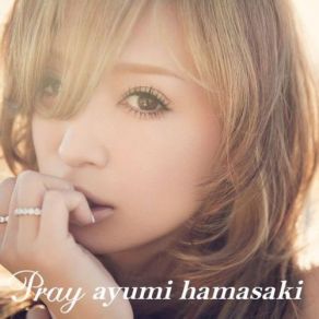 Download track Pray Ayumi Hamasaki (浜崎あゆみ)