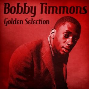 Download track I Didn't Know What Time It Was (Remastered) Bobby Timmons