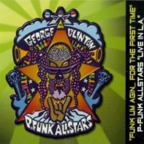 Download track Pussy George Clinton, The P - Funk All Stars