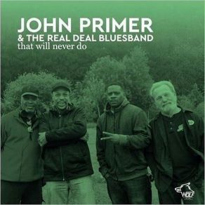 Download track Take The Bitter With The Sweet John Primer, The Real Deal Bluesband