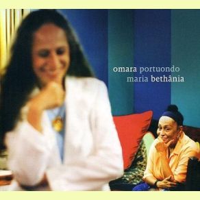 Download track Você Omara Portuondo, María Bethania