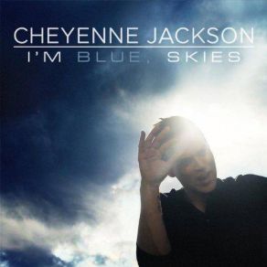 Download track Don't Wanna Know Cheyenne Jackson