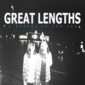 Download track Everyone Knew Great Lengths