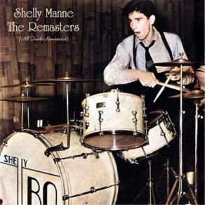 Download track Just Squeeze Me (But Don't Tease Me) (Remastered 2016) Shelly Manne