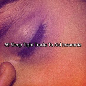 Download track Focus On Sleeping Baby Sleep Through The Night