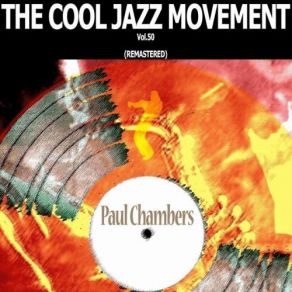 Download track Easy To Love - Remastered Paul Chambers
