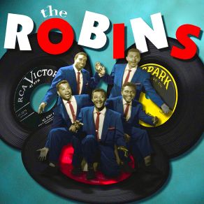 Download track There Ain't No Use Beggin' (Remastered) The Robins