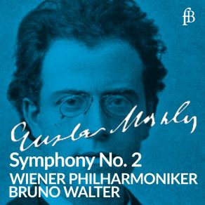 Download track 38 - Symphony No. 2 In C Minor ''Resurrection''- XXXVIII. In Ruhig Fließender Bewegung - Vorwärts Gustav Mahler