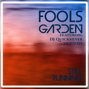 Download track Still Running (DJ Quicksilver Club Mix) Fool'S GardenDJ QUICKSILVER