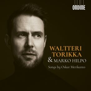 Download track Merikanto: Marjatan Kehtolaulu (Marjatta's Lullaby), OM159 (1921) Waltteri Torikka, Marko Hilpo