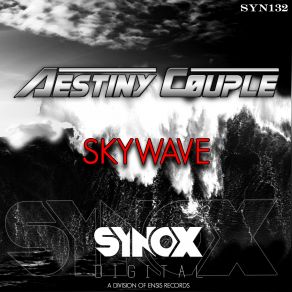 Download track Skywave (Original Mix) Destiny Couple