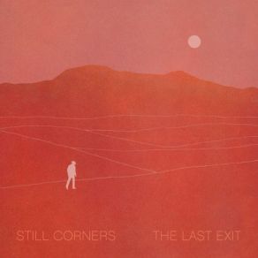 Download track The Last Exit Still Corners
