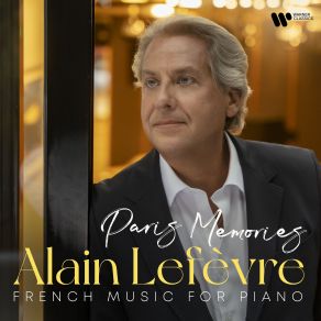 Download track 02. Prélude, Fugue And Variation In B Minor, Op. 18 II. Lento (Arr. Bauer For Piano) Alain Lefèvre