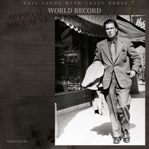 Download track The World (Is In Trouble Now) Neil Young & Crazy Horse