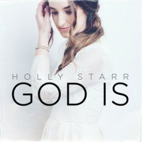 Download track God Is Holly Starr