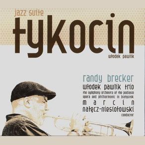 Download track Nostalgic Journey Randy Brecker, Symphony Orchestra, Wlodek Pawlik Trio