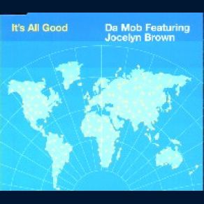 Download track It's All Good (Dronez Vocal Mix) Inner Life, Jocelyn Brown, Jamestown, Da Mob