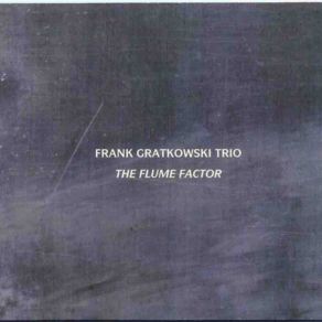 Download track Interlude Frank Gratkowski Trio