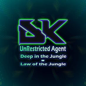 Download track Deep In The Jungle UnRestricted Agent