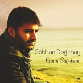 Download track Canın Sağolsun Gökhan Doğanay
