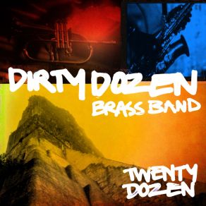 Download track Best Of All The Dirty Dozen Brass Band