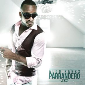 Download track Parrandero Aldo Ranks